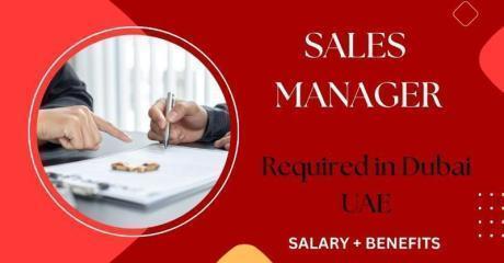 Sales Manager Required in Dubai