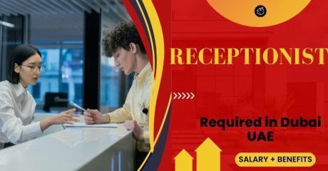 Receptionist Required in Dubai