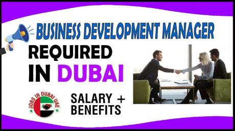 Business Development Manager Required in Dubai