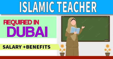 Islamic Teacher Required in Dubai
