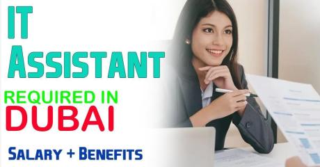 IT Assistant Required in Dubai