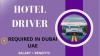 Hotel Driver Required in Dubai