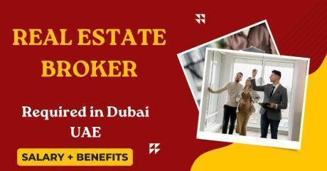 Real Estate Broker Required in Dubai