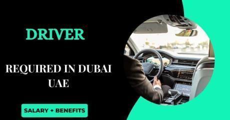 DRIVER Required in Dubai
