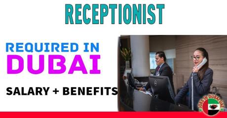 Receptionist Required in Dubai