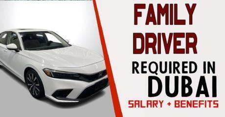 Family Driver Required in Dubai