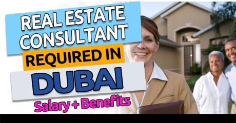 Real Estate Consultant Required in Dubai
