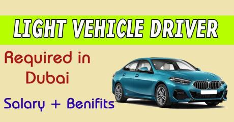 Light Vehicle Driver Required in Dubai