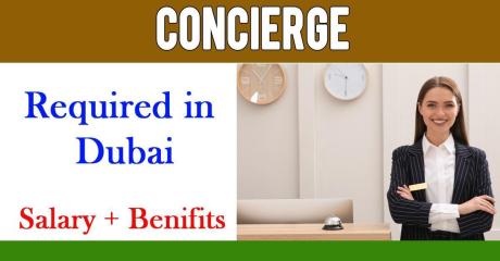 Concierge Required in Dubai