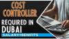 Cost Controller Required in Dubai