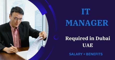 Information Technology Manager Required in Dubai