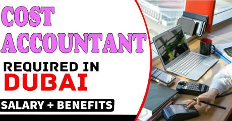 Cost Accountant Required in Dubai