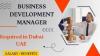 Business Development Manager Required in Dubai