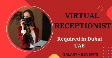Virtual Receptionist Required in Dubai