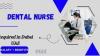 Dental Nurse Required in Dubai