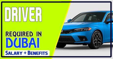 DRIVER Required in Dubai