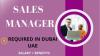 Sales Manager Required in Dubai