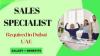 Sales Specialist Required in Dubai