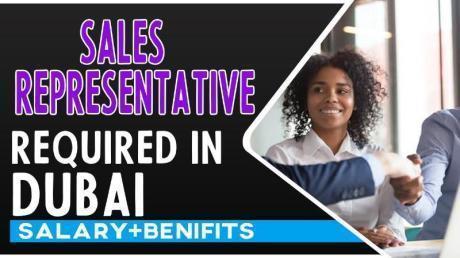 Sales And Representative Required in Dubai