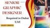 Senior Graphic Designer Required in Dubai