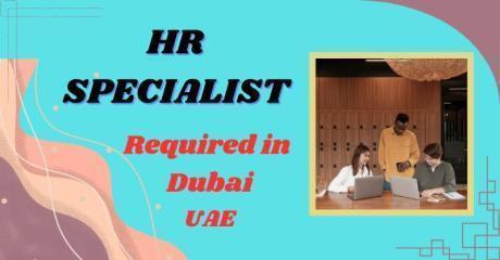 Human Resources Specialist Required in Dubai