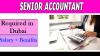 Senior Accountant Required in Dubai