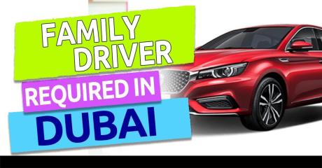Family Driver Required in Dubai