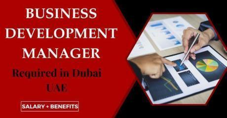 Business Development Manager Required in Dubai