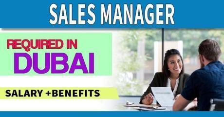 Sales Manager Required in Dubai