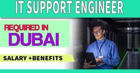 IT Support Engineer Required in Dubai