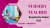 Nursery Teacher Required in Dubai