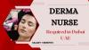 Derma Nurse Required in Dubai