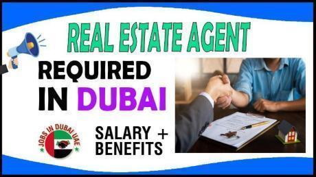 Real Estate Agent Required in Dubai