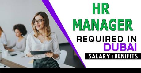 Human Resources Manager Required in Dubai