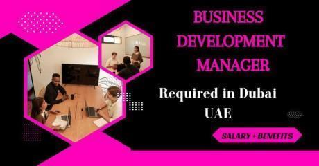 Business Development Manager Required in Dubai