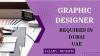 Graphic Designer Required in Dubai