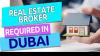 Real Estate Broker Required in Dubai