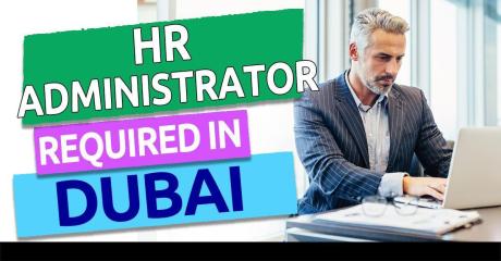 Human Resources Administrator Required in Dubai