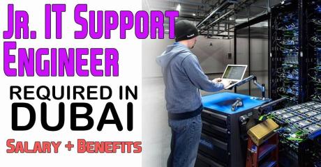 Jr. IT Support Engineer Required in Dubai