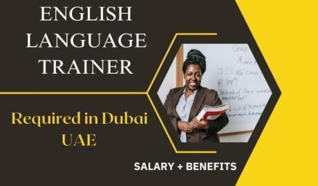 English Language Trainer Required in Dubai