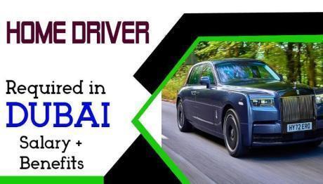 HOME DRIVER Required in Dubai