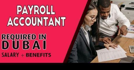 Payroll Accountant Required in Dubai