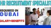 HR Recruitment Specialist Required in Dubai